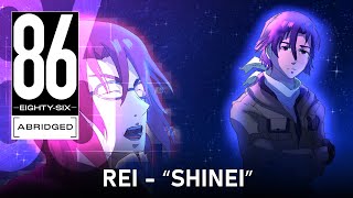 86 EIGHTY-SIX ABRIDGED: REI - SHINEI (Music Video Parody)