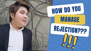 HOW TO MANAGE REJECTIONS by Coach Jhapz Ramirez