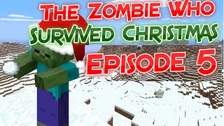 The Zombie Who Survived Christmas! | Episode 5