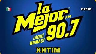 XHTIM • La Mejor 90.7 FM. Tijuana, Baja California, Méx 🇲🇽