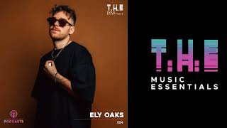 T.H.E Podcasts - 224: Ely Oaks | Tech House Mix 2023