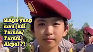 Mau dong jadi Taruna/Taruni AKPOL