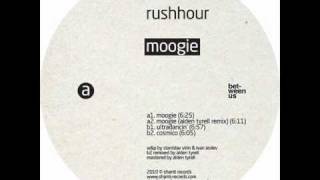 Rushour - Moogie ( Alden Tyrell remix )