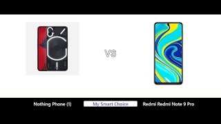 A Detailed Comparison of Nothing Phone (1) VS Redmi Redmi Note 9 Pro | My Smart Choice