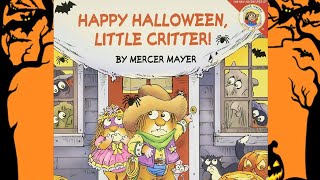 HAPPY HALLOWEEN, LITTLE CRITTER | STORYTIME FOR KIDS | STORYTIME FOR KIDS