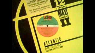 Gianni Sirenne - Do Watcha Wanna Do