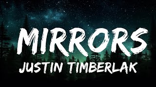 Justin Timberlake - Mirrors (Lyrics)  | 20 Min Lyrics