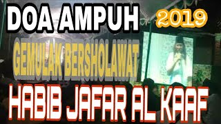 DO'A HABIB JAFAR AL KAFF KUDUS UNTUK INDONESIA!!GEMULAK BERSHOLAWAT