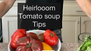 Heirloom tomato soup tips