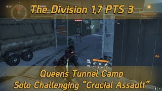 The Division 1.7 PTS 3 - Queens Tunnel Solo Challenging "Crucial Assault" Modifier