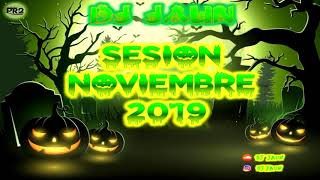 Sesion Temazos Noviembre 2019 Vol.11 (Dj Jaun) [Reggaeton,Mambo,Comercial,Latin House]