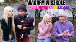 WAGARY W SZKOLE: Podstawówka VS Liceum