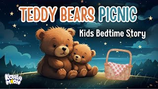 Teddy Bears Picnic | A Perfect Children's Bedtime Story