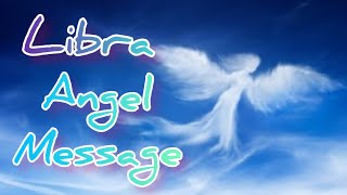 Libra Angel Messaged April 2023