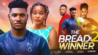 THE BREADWINNER PART 2 - LATEST 2024 NIGERIAN MOVIE - SANDRA OKUNZUWA , CHIDI DIKE