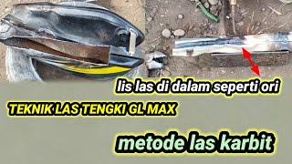 teknik las tengki Gl max untuk pemula