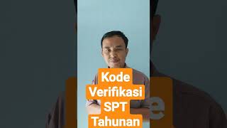 Kode Verifikasi SPT Tahunan Tidak Masuk - Masuk..??