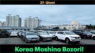 27-Qism! Moshina bozor Korea!