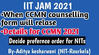 When CCMN 2021 counselling form release | decide which NIT is better | documents required