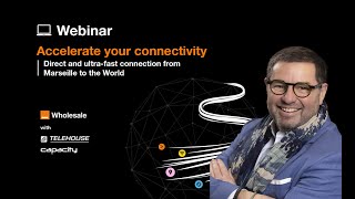 Webinar replay : Accelerate your connectivity: direct and ultra-fast connection from Marseille [...]