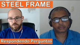 Dúvidas sobre Steel Frame, Larroque e Reginaldo