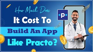 How Much Does It Cost To Build An App Like Practo? Telemedicine App Development | RichestSoft