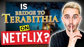 Is Bridge to Terabithia on Netflix in 2024? Answered