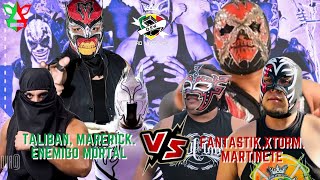 FANTASTIK,MARTINETE,XTORM VS ENEMIGO MORTAL,MAVERICK,TALIBAN EN OLIMPICOS PRO WRESTLING