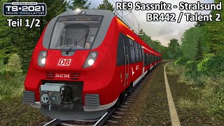 LETS PLAY Train Simulator 2021 | RE9 Sassnitz - Bergen auf Rügen Teil 1/2 | DTG BR442 / Talent 2