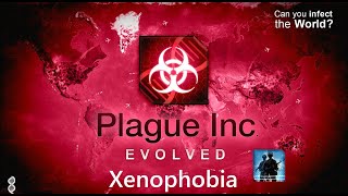 Plague Inc. Evolved (PS4) Official Scenarios. Xenophobia Brutal (Walkthrough)