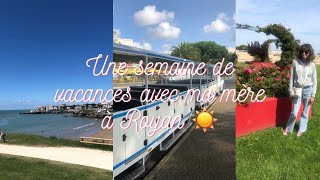 Une semaine avec ma mère à Royan ☀️ (weekly vlog)