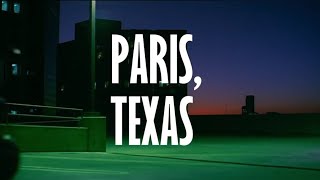 Paris, Texas (Dir. Wim Wenders)