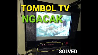 CARA SERVIS TOMBOL TV YANG NGACAK