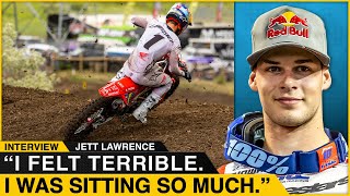 “I felt terrible. I was sitting so much.” | Jett Lawrence on Thunder Valley