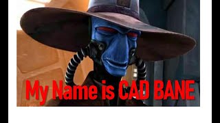 My name is Cad Bane (I want it that way, Backstreet Boys StarWars Parody Song)