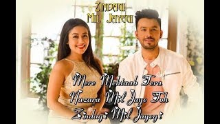 Hyat murat -Zindagi Mil Jayegi - Tony Kakkar & Neha Kakkar--| 💞hyat &murat💞