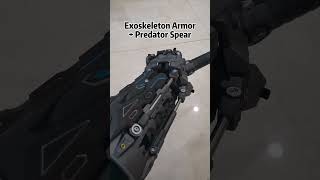 Exoskeleton Armor and Predator Spear