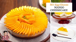 Mango Cheesecake WITHOUT CHEESE & EGGS | Quick Dessert Recipe | Chef Kunal Kapur Summer Dessert