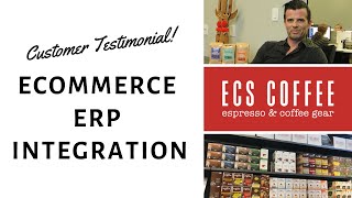 eCommerce and Marketplace ERP Integration for Retailers - ECS Coffee Testimonial Video [NEW!]