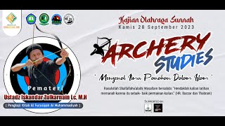 🔴 LIVE SPECIAL  KAJIAN ARCHERY STUDIES  || 28 SEPTEMBER 2023