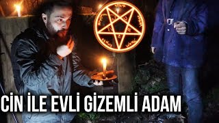 CİNLE EVLİ GİZEMLİ ADAMLA BİR GECE - CİNLE EVLENDİĞİ YER!