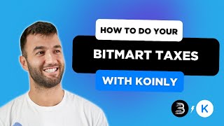 How To Do Your Bitmart Taxes FAST With Koinly