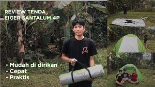 REVIEW TENDA EIGER SANTALUM 4P | MUDAH SEKALI DI PASANG