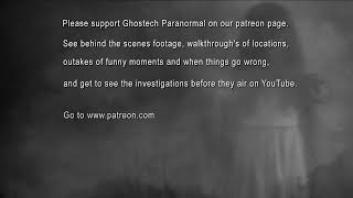 Ghostech Paranormal Investigations - Patreon