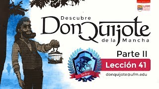 Lección 41: Don Quijote se vuelve lúgubre y supersticioso