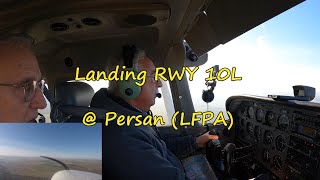 LANDING RWY 10L @ PERSAN (LFPA)