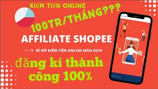 Cách để trở thành KOL Shopee - Shopee Affiliate | Kiếm Tiền Online|100 triệu/tháng Uy Tín với shopee