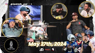 Tank Talk Podcast - May 27th, 2024 🇺🇸