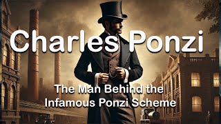 The Shocking True Story of Charles Ponzi | How the Original Ponzi Scheme Changed History.