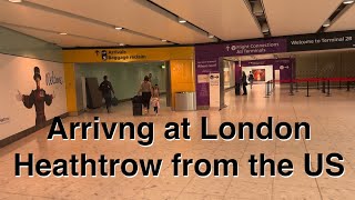 Arriving at London Heathrow Terminal 2